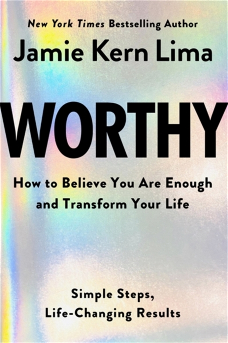 Worthy : How To Believe You Are Enough And Transform Your Life/Product Detail/Self Help & Personal Development