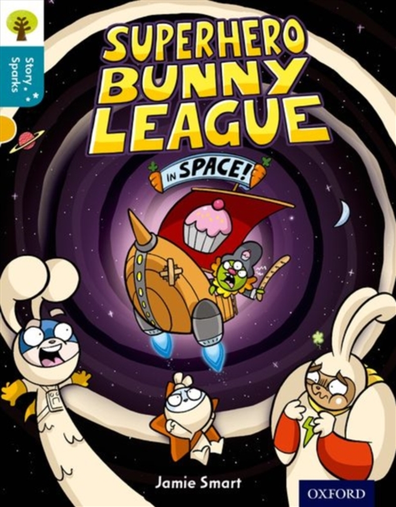Oxford Reading Tree Story Sparks: Oxford Level 9: Superhero Bunny League In Space!/Product Detail/English
