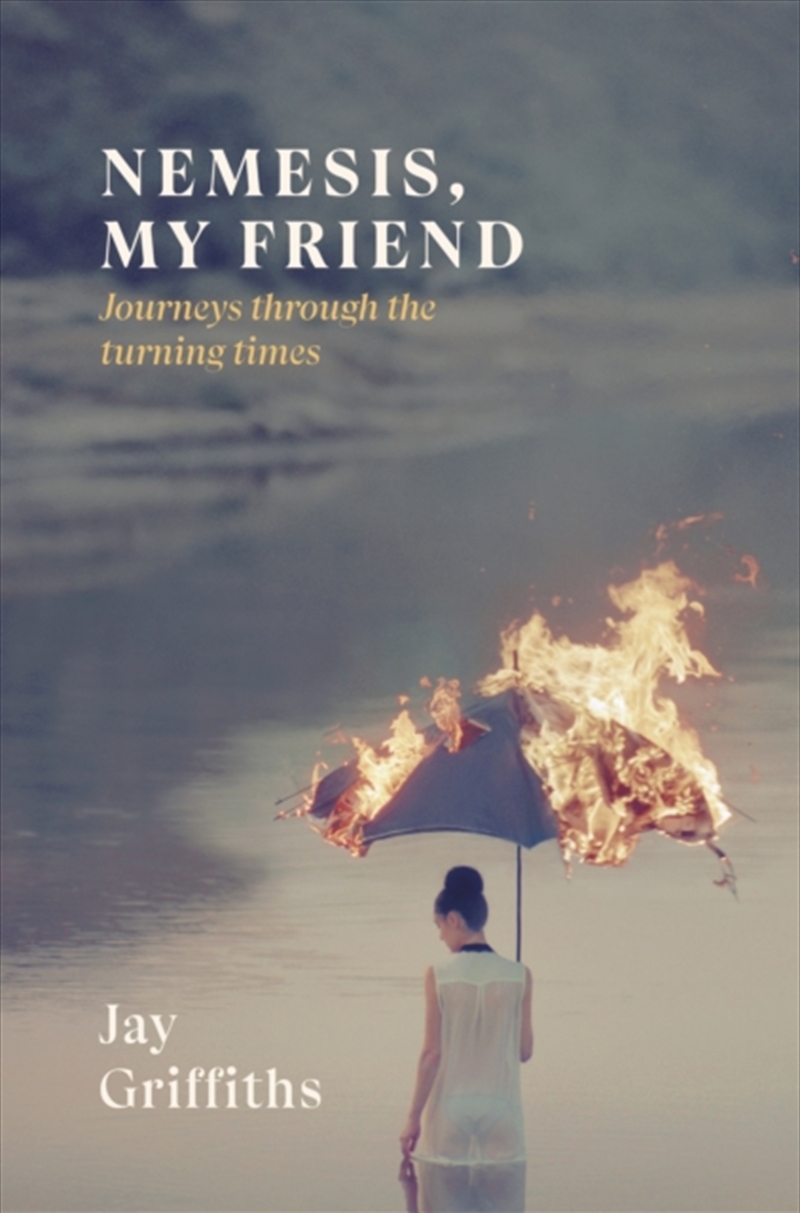 Nemesis, My Friend : Journeys Through The Turning Times/Product Detail/Literature & Poetry