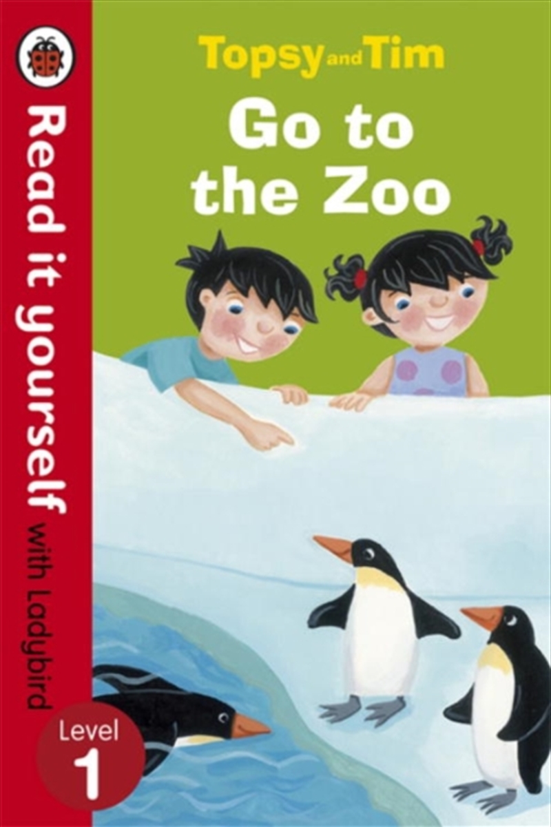 Topsy And Tim: Go To The Zoo - Read It Yourself With Ladybird : Level 1/Product Detail/English