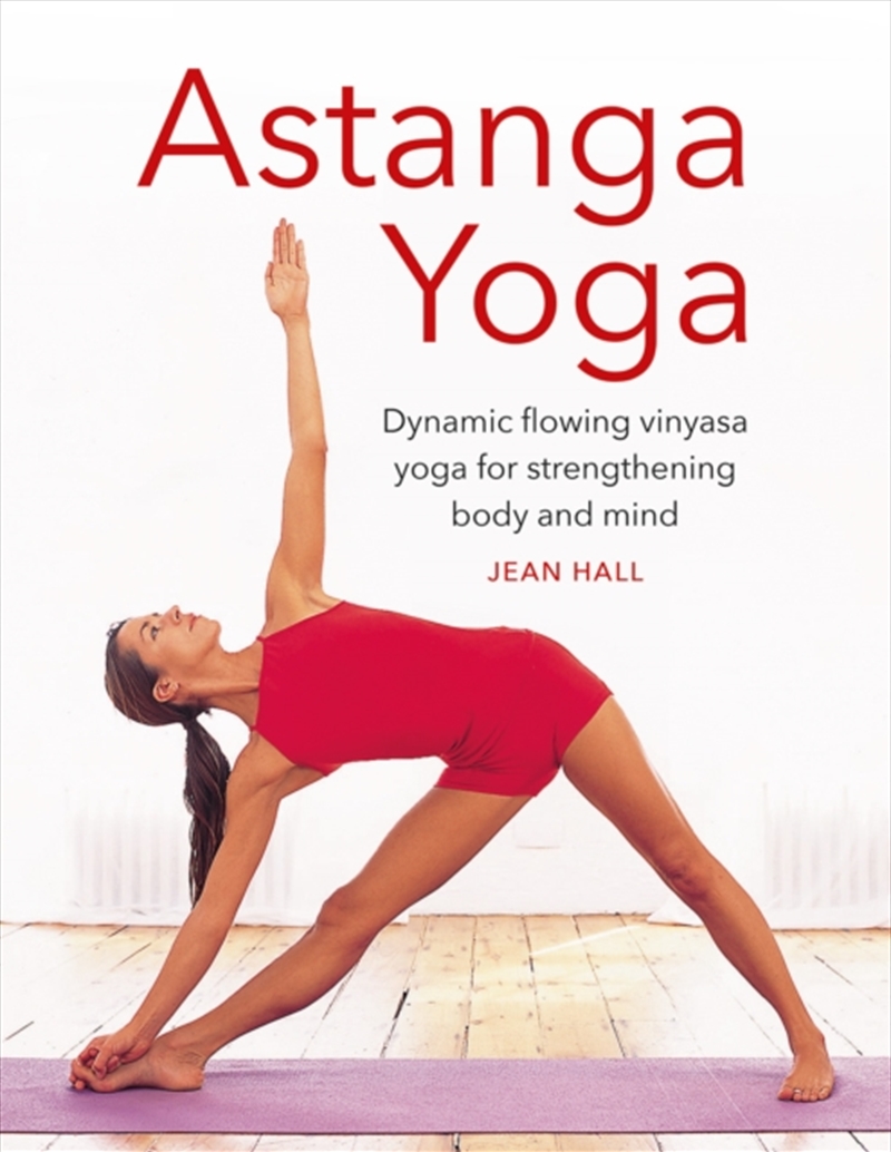 Astanga Yoga : Dynamic Flowing Vinyasa Yoga For Strengthening Body And Mind/Product Detail/Fitness, Diet & Weightloss