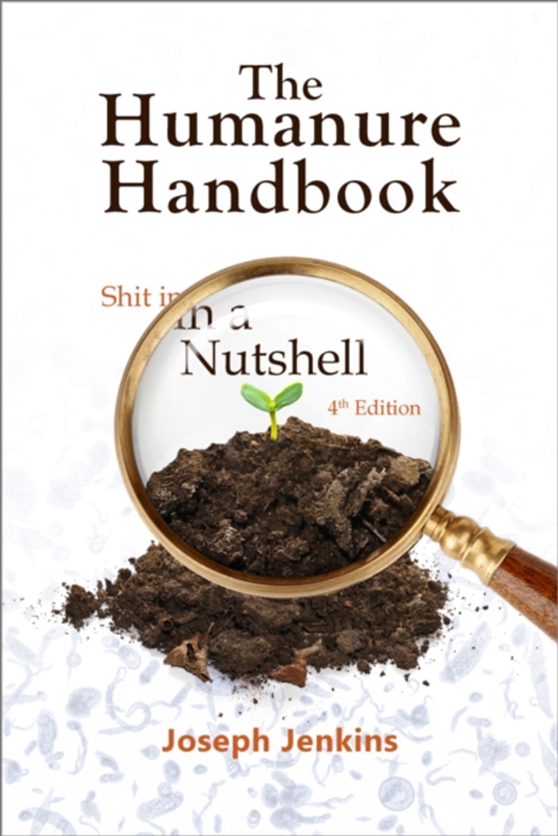 The Humanure Handbook, 4th Edition : Shit In A Nutshell/Product Detail/Self Help & Personal Development