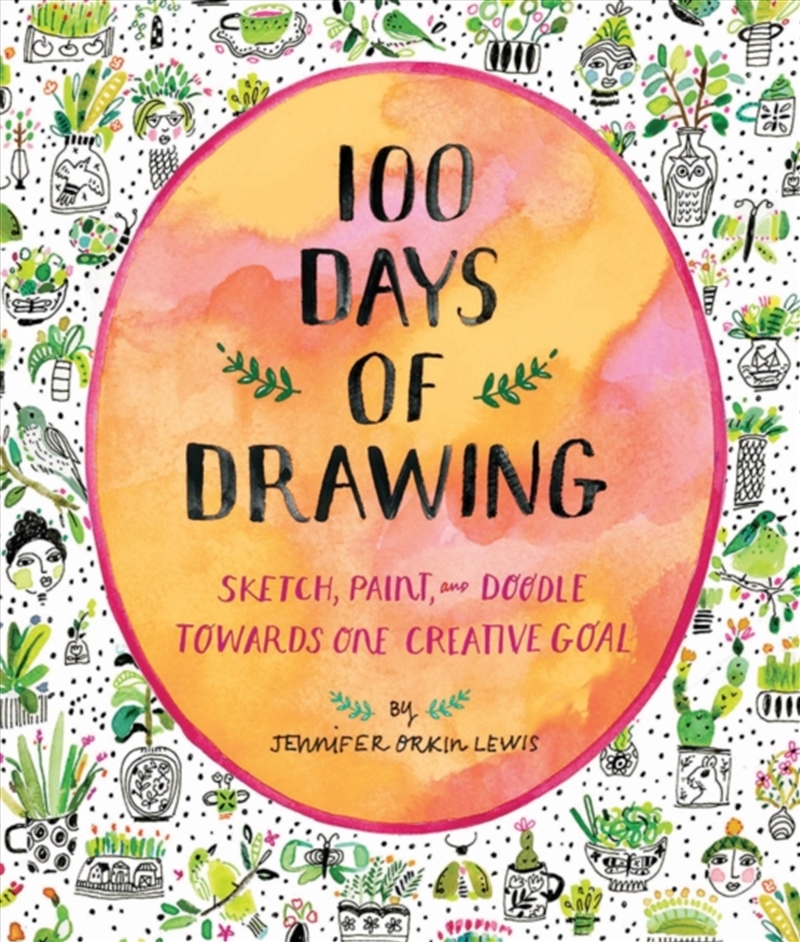 100 Days Of Drawing (Guided Sketchbook): Sketch, Paint, And Doodle Towards One Creative Goal/Product Detail/Notebooks & Journals