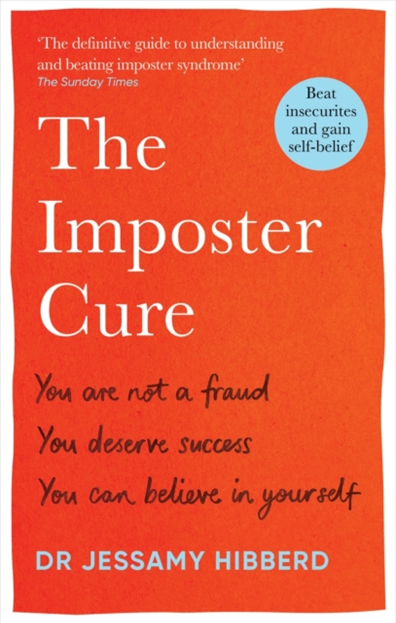 The Imposter Cure : Beat Insecurities And Gain Self-Belief/Product Detail/Psychology