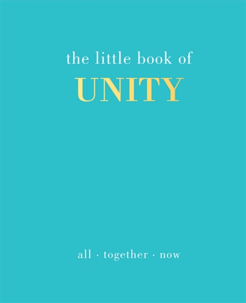The Little Book Of Unity : All Together Now/Product Detail/Self Help & Personal Development