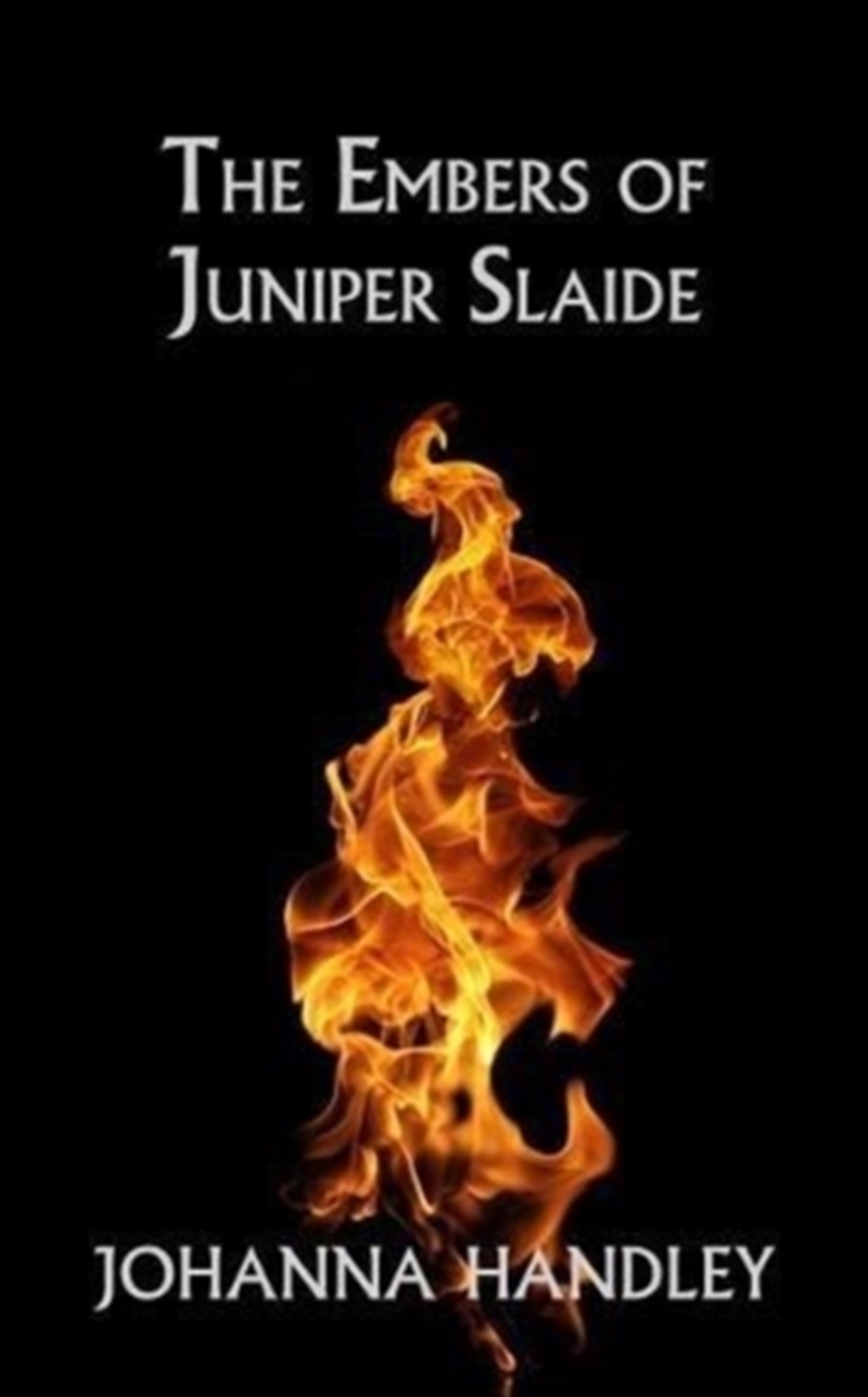 The Embers Of Juniper Slaide/Product Detail/Young Adult Fiction