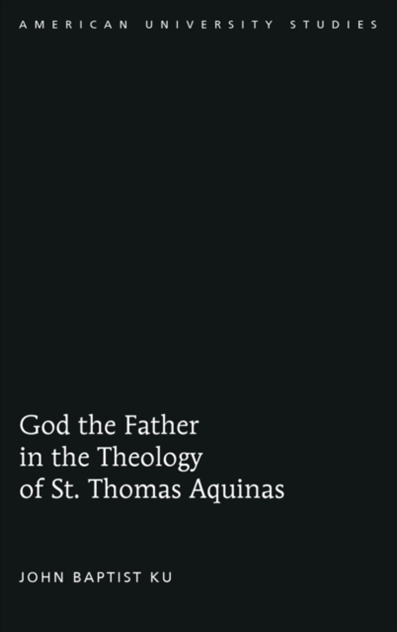 God The Father In The Theology Of St. Thomas Aquinas/Product Detail/Religion & Beliefs