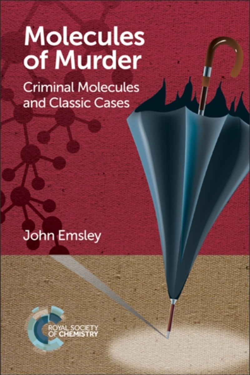 Molecules Of Murder : Criminal Molecules And Classic Cases/Product Detail/Science
