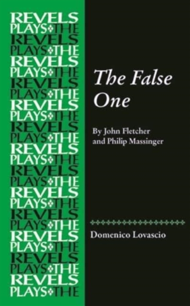 The False One : By John Fletcher And Philip Massinger/Product Detail/Literature & Plays