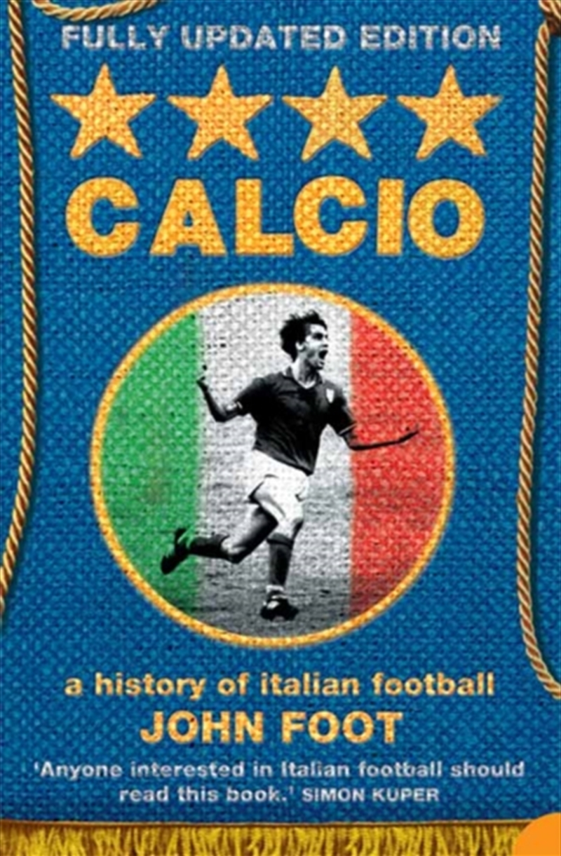Calcio : A History Of Italian Football/Product Detail/Sport & Recreation