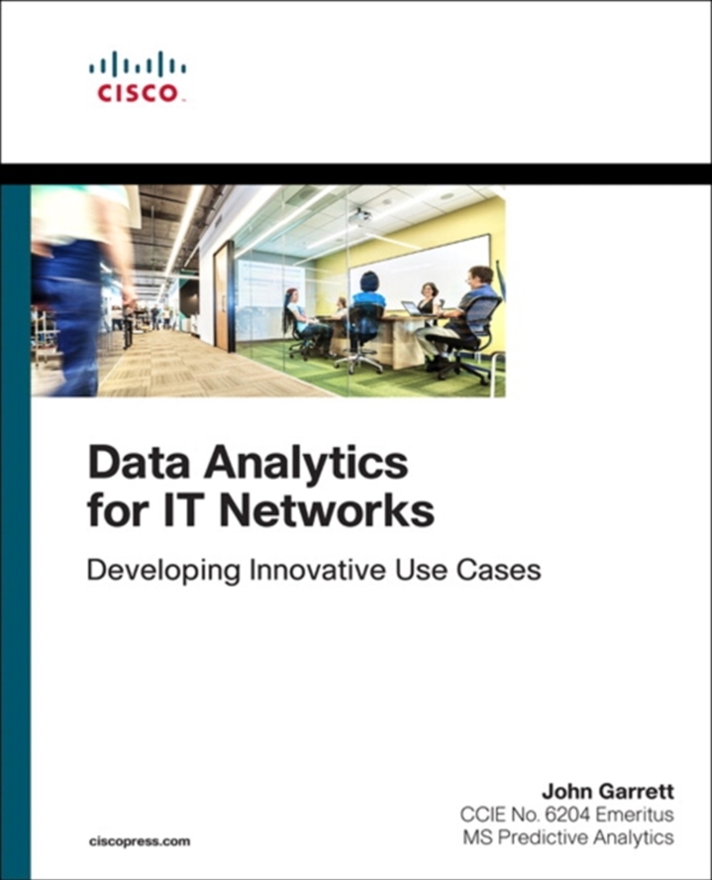Data Analytics For It Networks : Developing Innovative Use Cases/Product Detail/Technology & Engineering