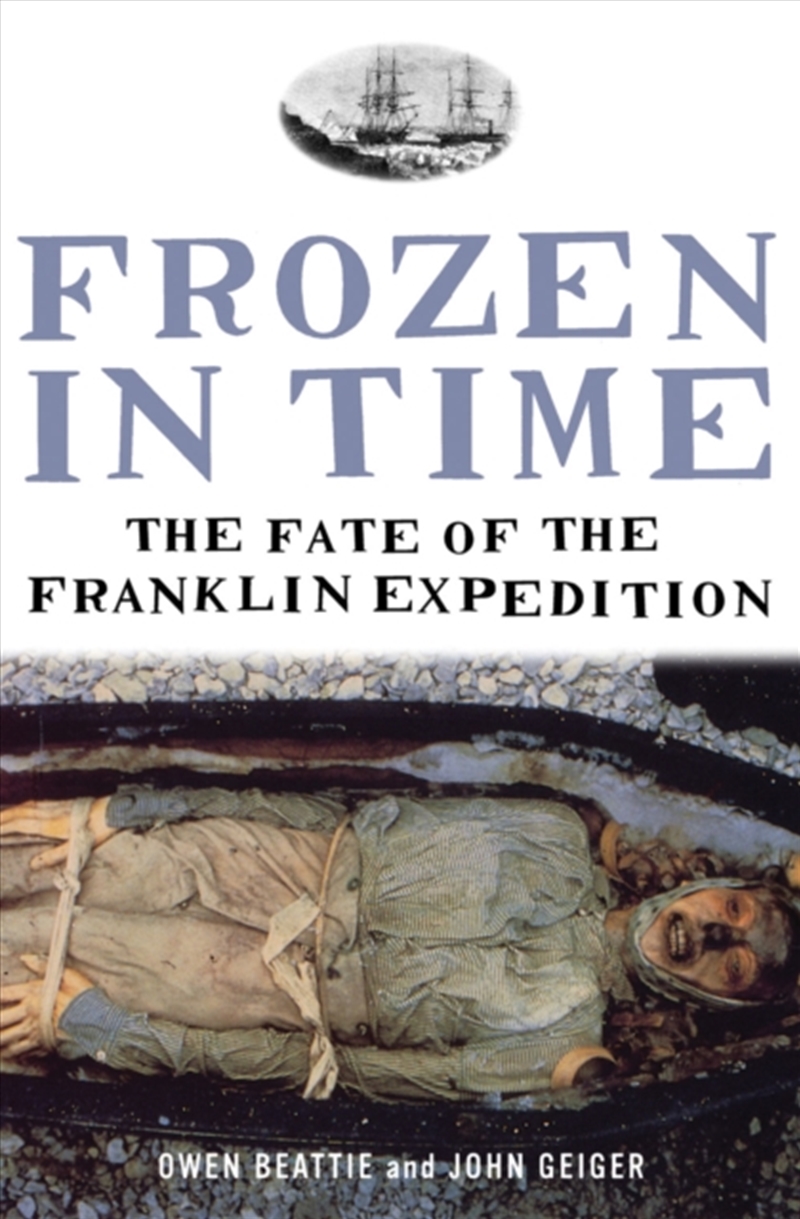 Frozen In Time : The Fate Of The Franklin Expedition/Product Detail/History