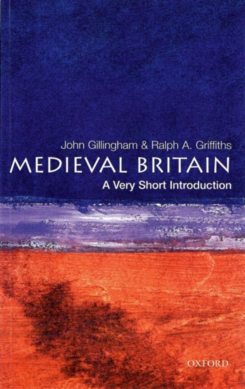 Medieval Britain : A Very Short Introduction/Product Detail/History