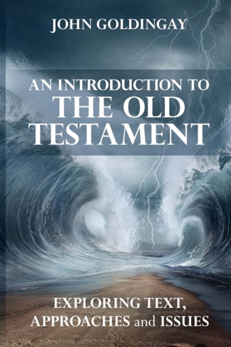 An Introduction To The Old Testament : Exploring Text, Approaches And Issues/Product Detail/Religion & Beliefs
