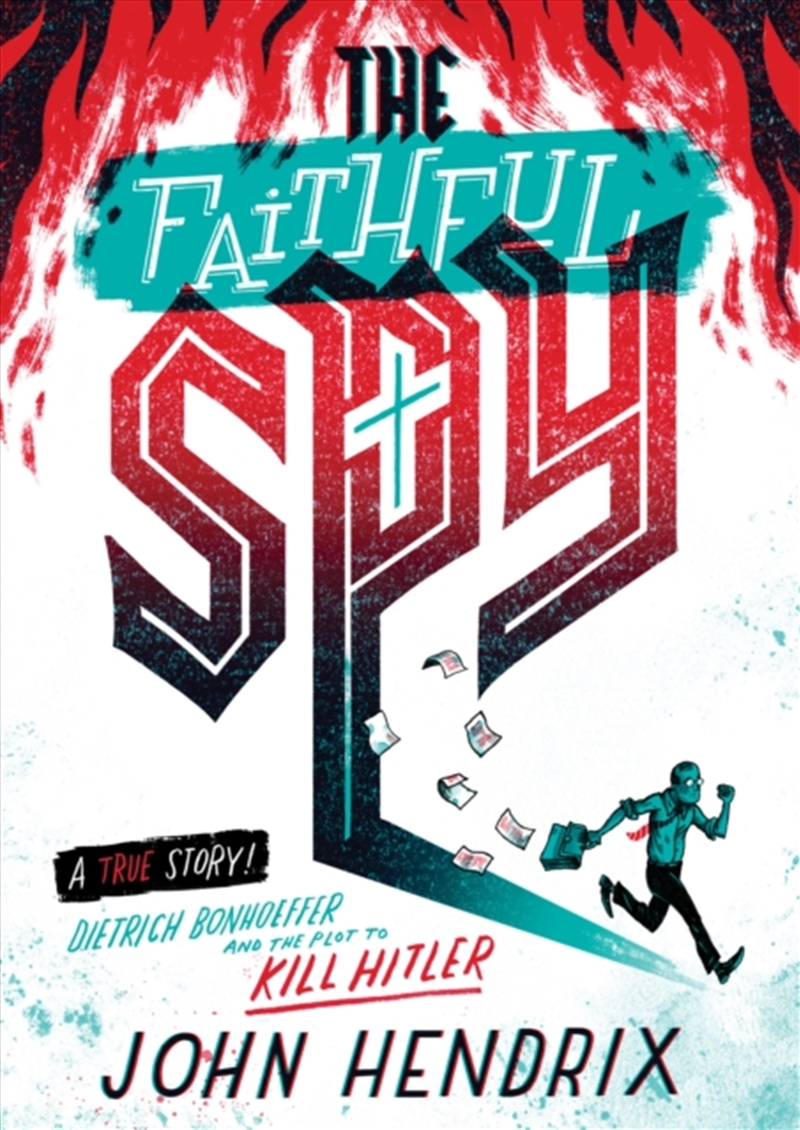 The Faithful Spy: Dietrich Bonhoeffer And The Plot To Kill Hitler/Product Detail/Childrens Fiction Books