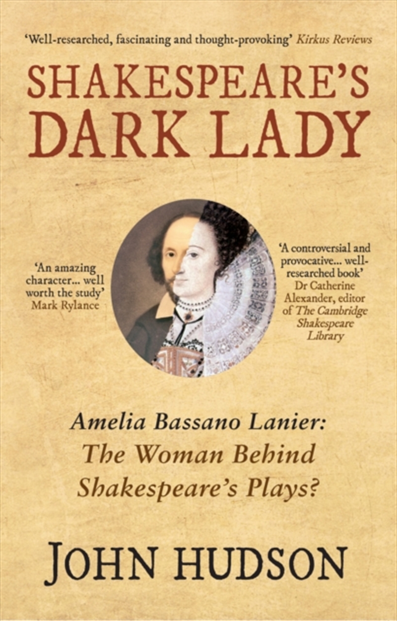 Shakespeare's Dark Lady : Amelia Bassano Lanier The Woman Behind Shakespeare's Plays?/Product Detail/History