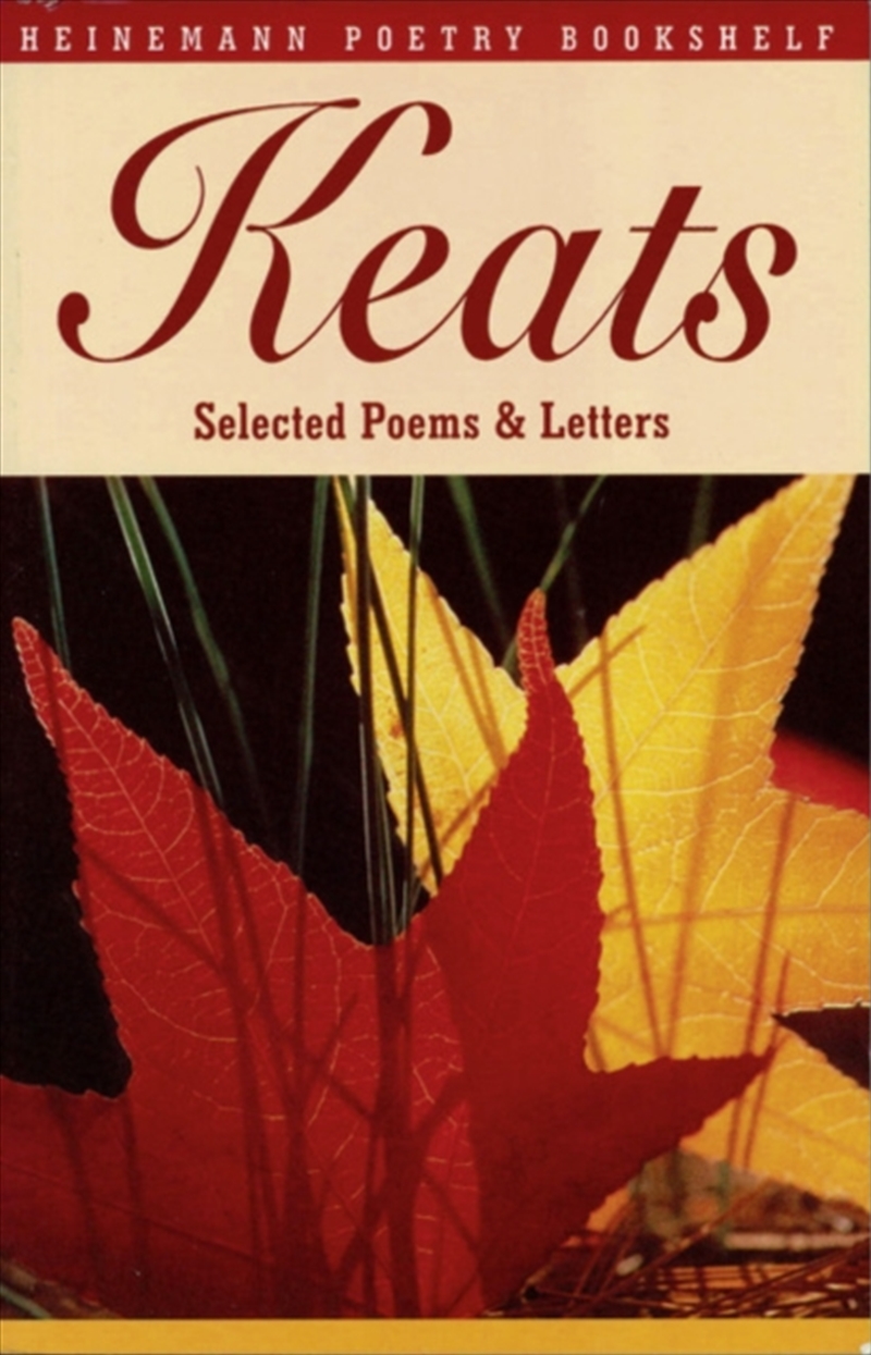 Heinemann Poetry Bookshelf: Keats Selected Poems And Letters/Product Detail/Poetry