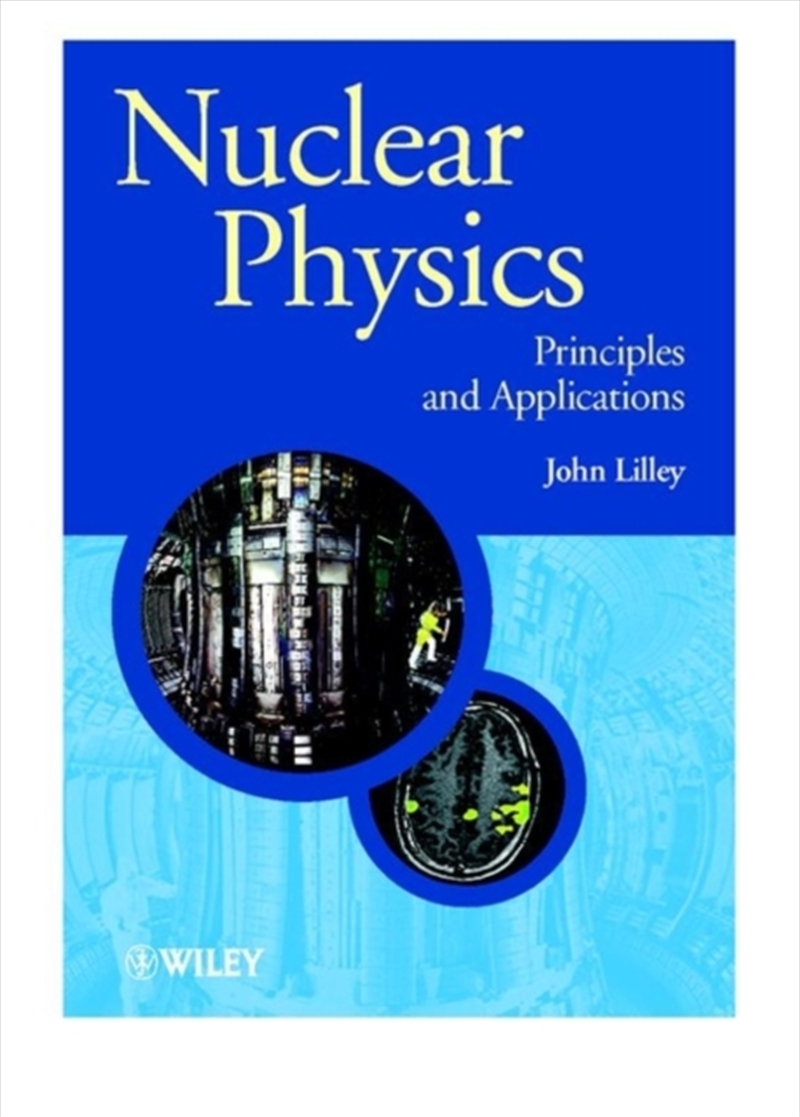 Nuclear Physics : Principles And Applications/Product Detail/Science