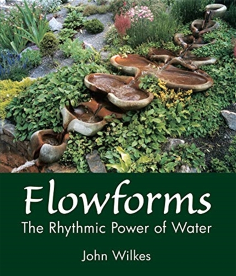 Flowforms : The Rhythmic Power Of Water/Product Detail/Science