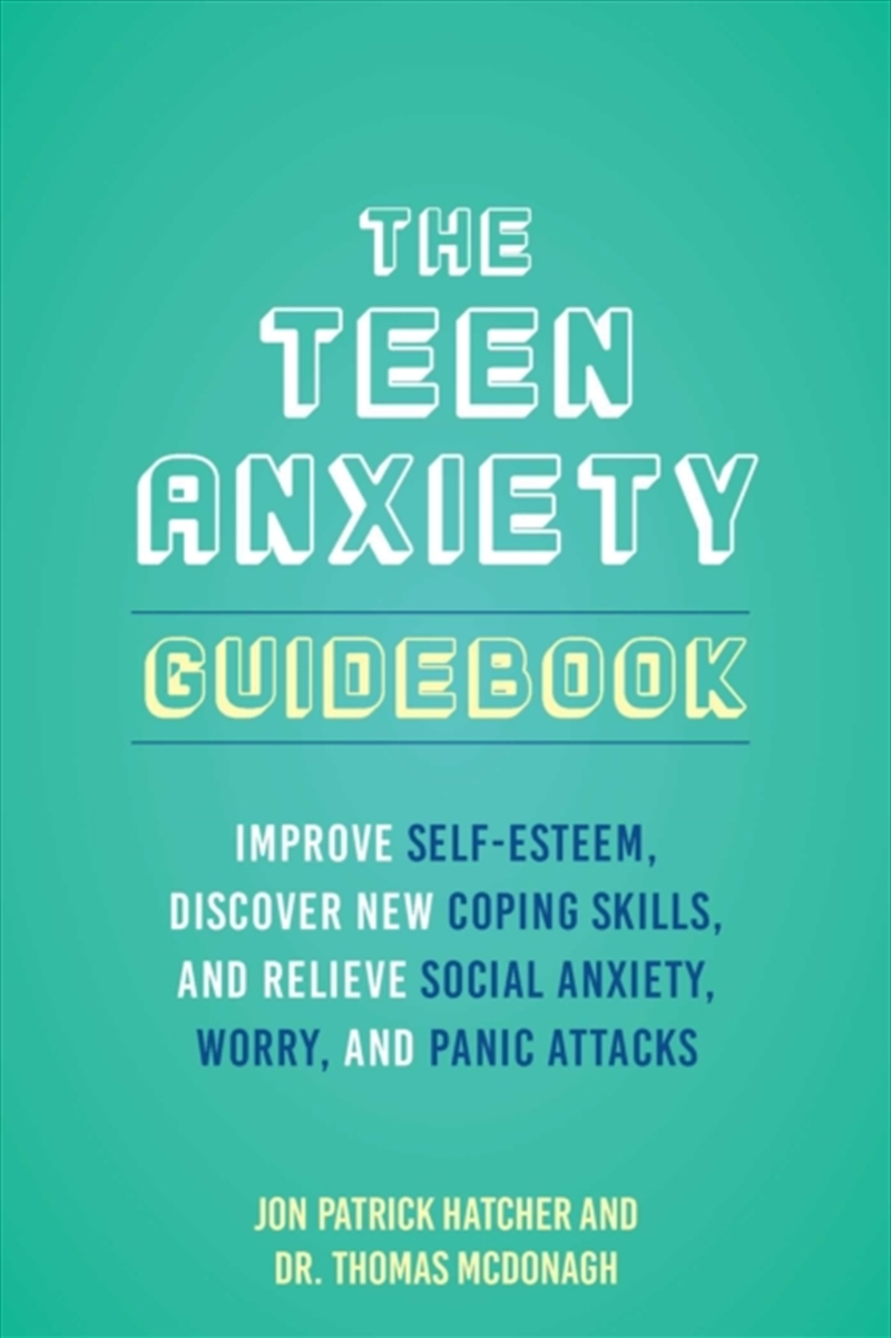 The Teen Anxiety Guidebook/Product Detail/Family & Health