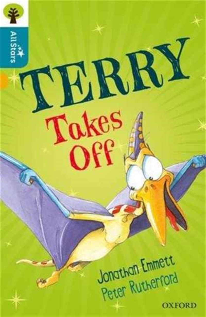 Oxford Reading Tree All Stars: Oxford Level 9 Terry Takes Off : Level 9/Product Detail/English