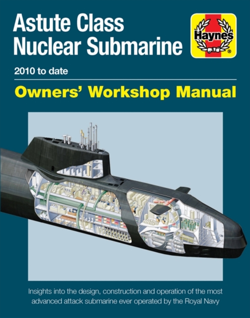 Astute Class Nuclear Submarine : 2010 To Date/Product Detail/History
