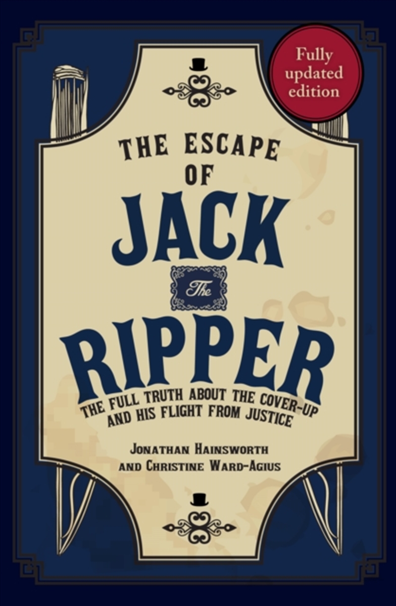 The Escape Of Jack The Ripper : The Full Truth About The Cover-Up And His Flight From Justice/Product Detail/True Crime