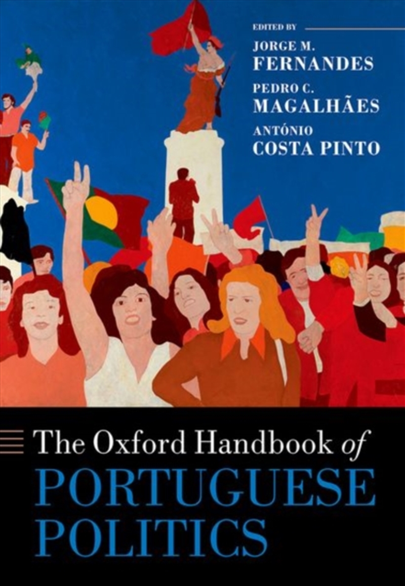 The Oxford Handbook Of Portuguese Politics/Product Detail/Society & Culture