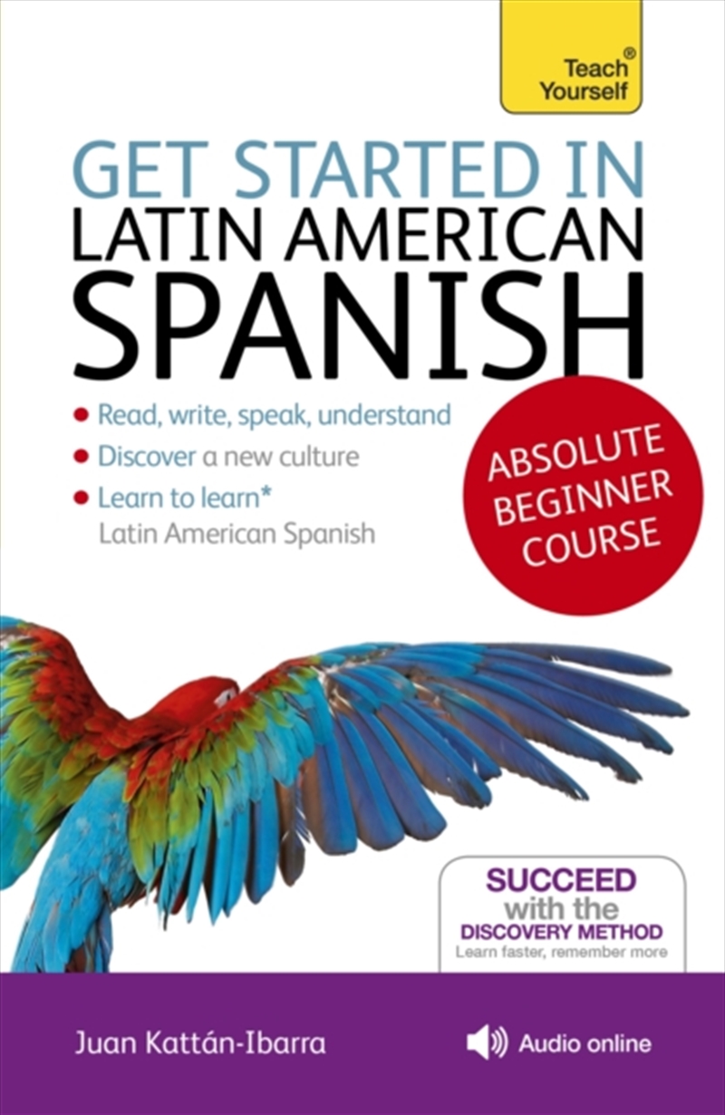 Get Started In Latin American Spanish Absolute Beginner Course : (Book And Audio Support)/Product Detail/Language & Linguistics