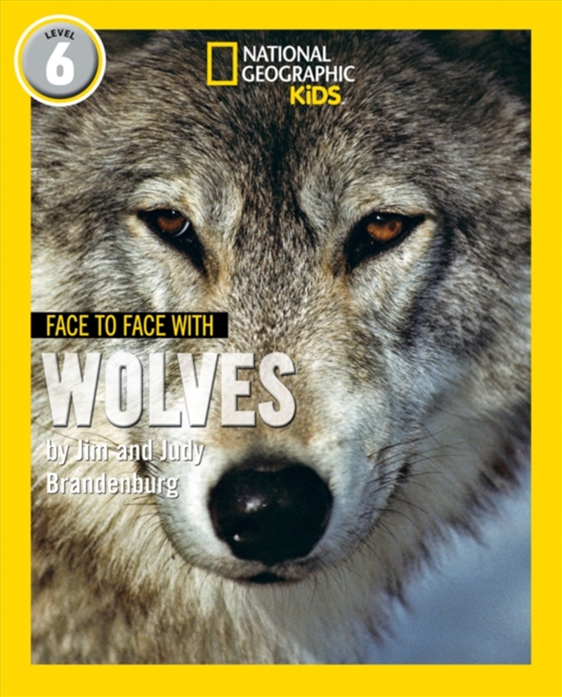 Face To Face With Wolves : Level 6/Product Detail/Kids Educational