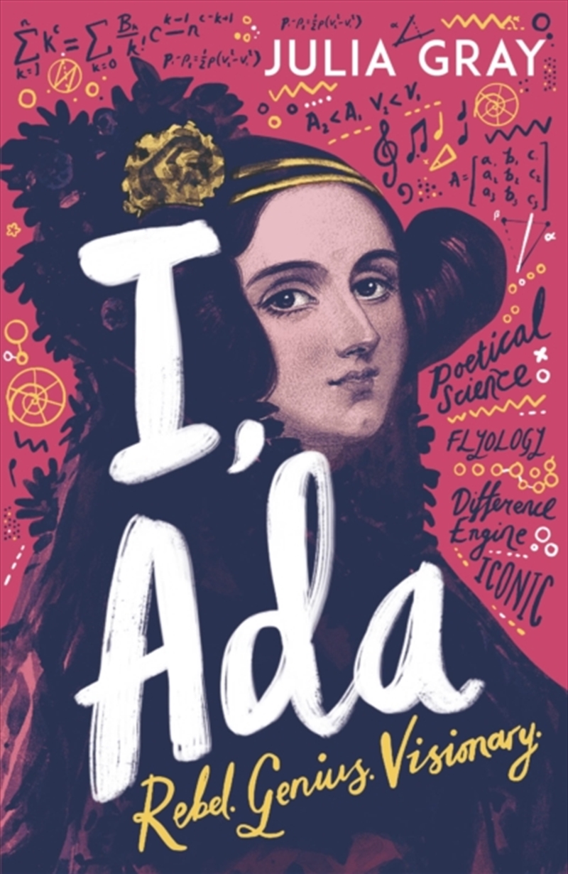 I, Ada : Ada Lovelace: Rebel. Genius. Visionary/Product Detail/Young Adult Fiction