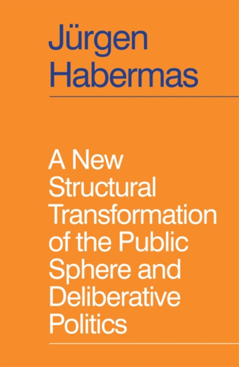 A New Structural Transformation Of The Public Sphere And Deliberative Politics/Product Detail/Reading