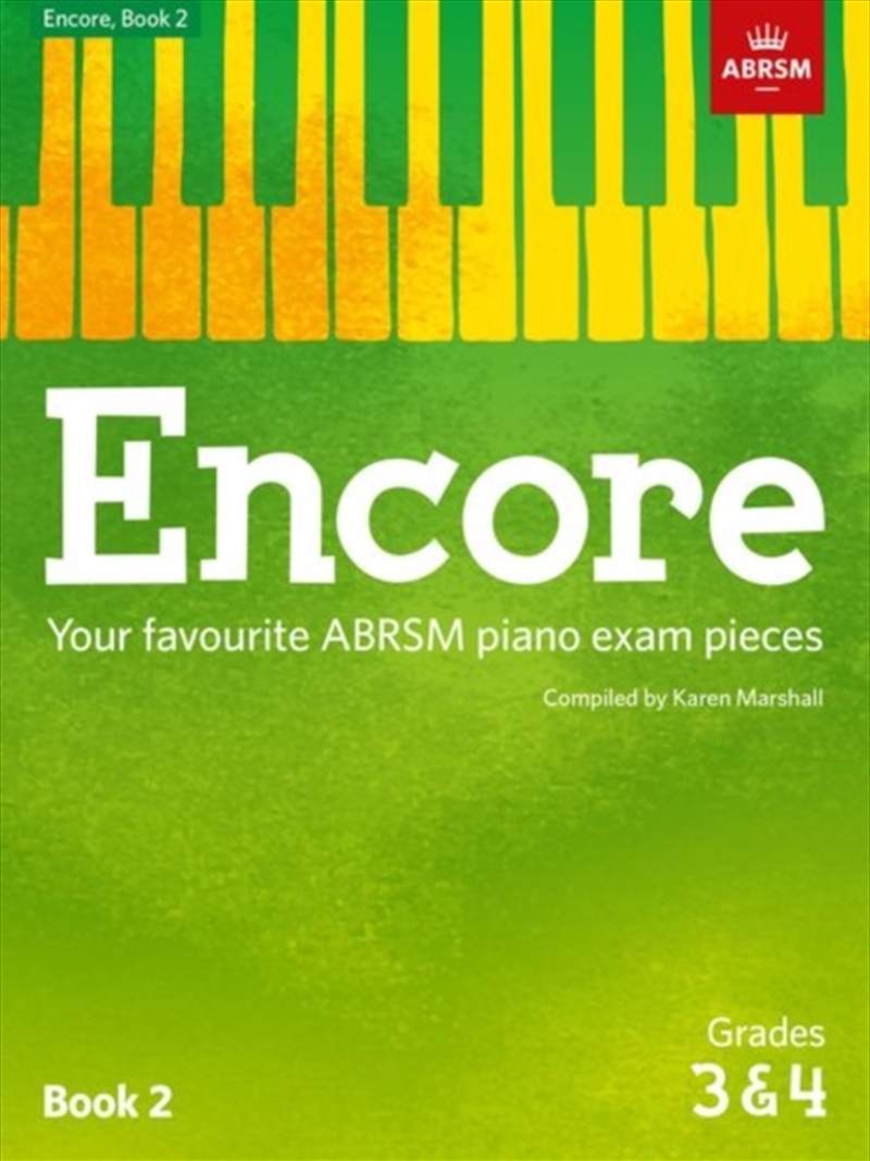 Encore: Book 2, Grades 3 & 4 : Your Favourite Abrsm Piano Exam Pieces/Product Detail/Media