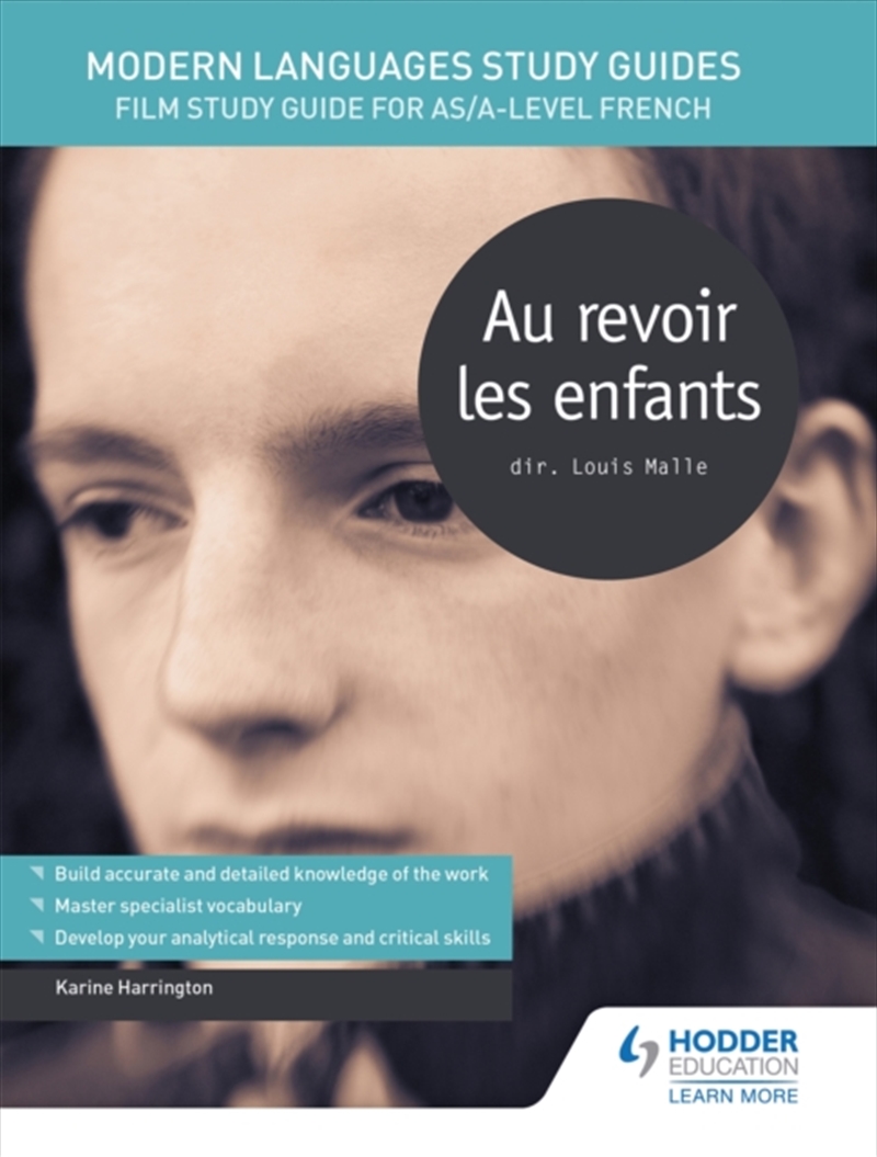 Modern Languages Study Guides: Au Revoir Les Enfants : Film Study Guide For As/A-Level French/Product Detail/Language & Linguistics
