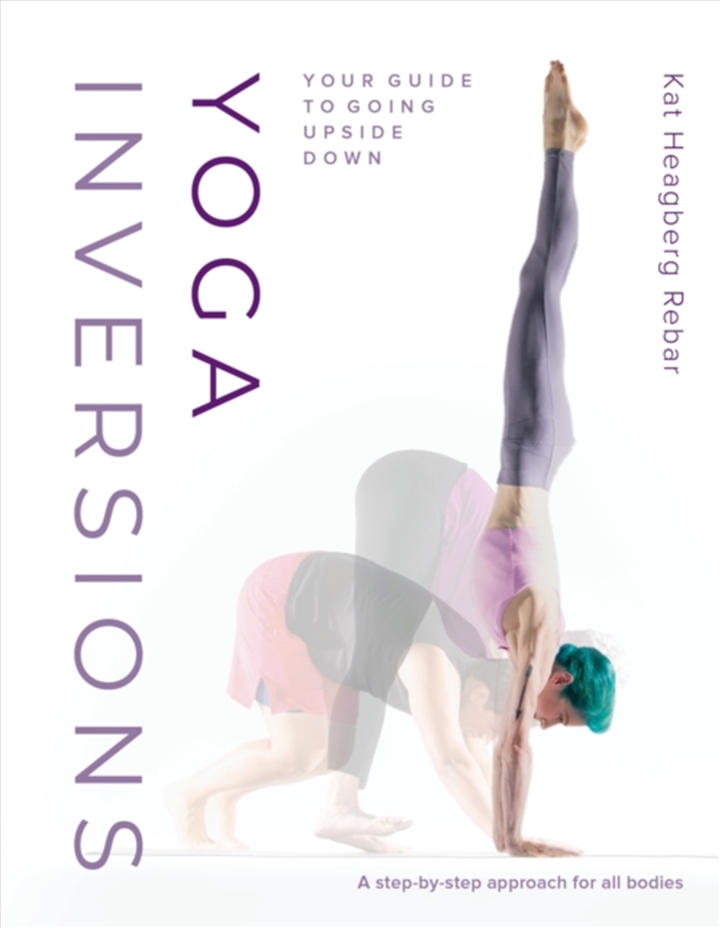 Yoga Inversions : Your Guide To Going Upside Down/Product Detail/Fitness, Diet & Weightloss
