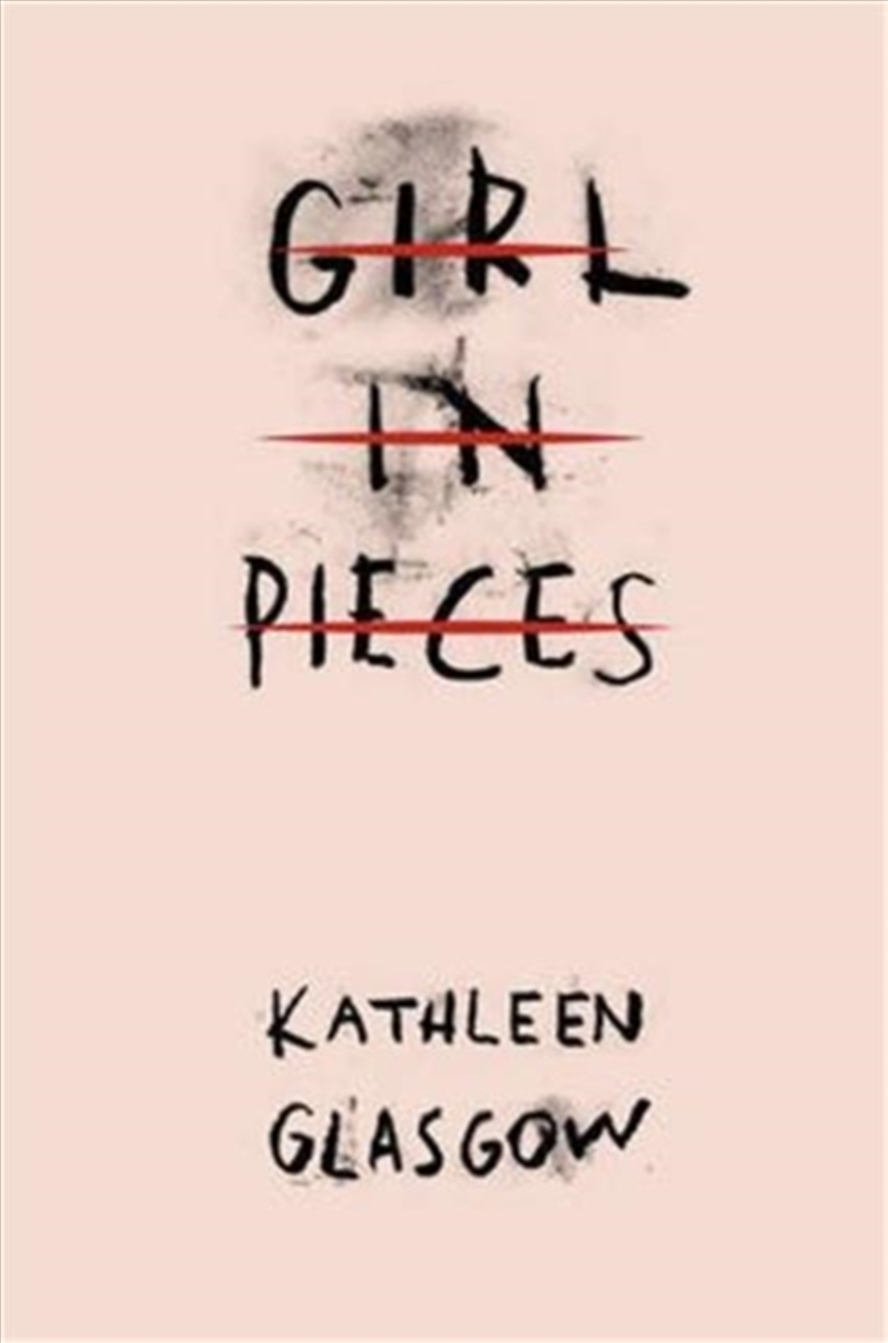 Girl In Pieces : Over Two Million Copies Sold/Product Detail/Young Adult Fiction