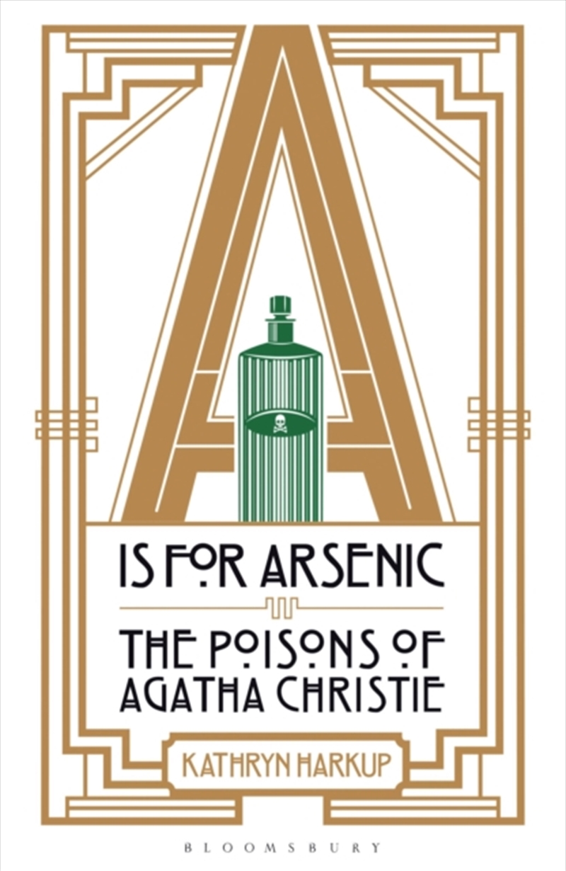 A Is For Arsenic : The Poisons Of Agatha Christie/Product Detail/Science