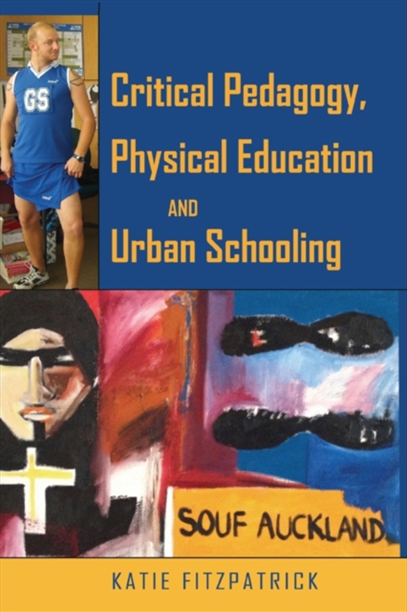 Critical Pedagogy, Physical Education And Urban Schooling/Product Detail/Society & Culture