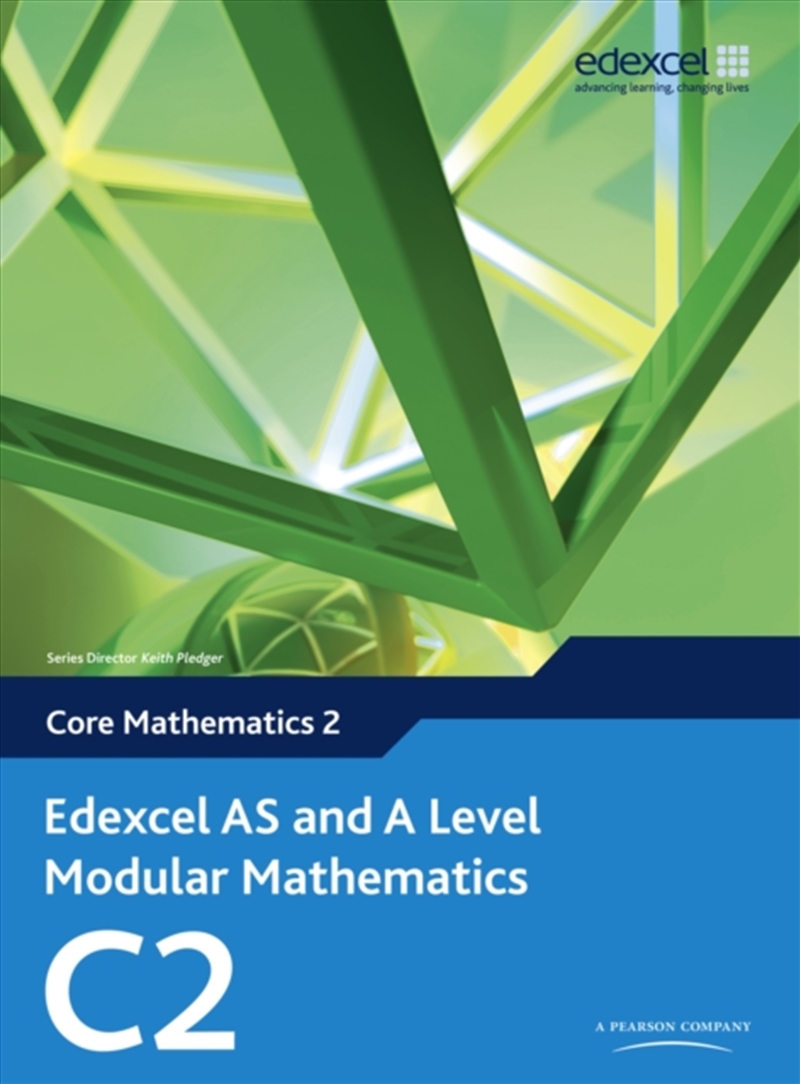 Edexcel As And A Level Modular Mathematics Core Mathematics 2 C2/Product Detail/Science
