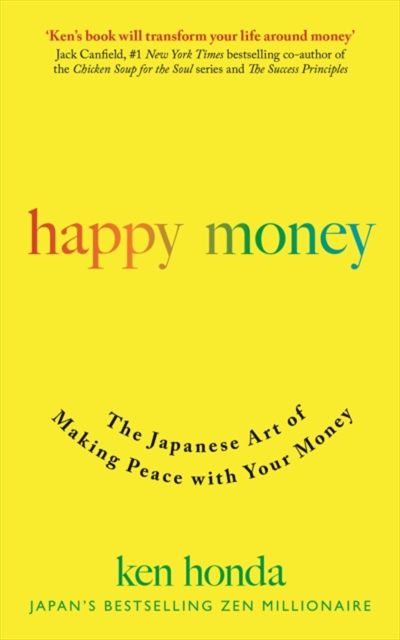 Happy Money : The Japanese Art Of Making Peace With Your Money/Product Detail/Self Help & Personal Development