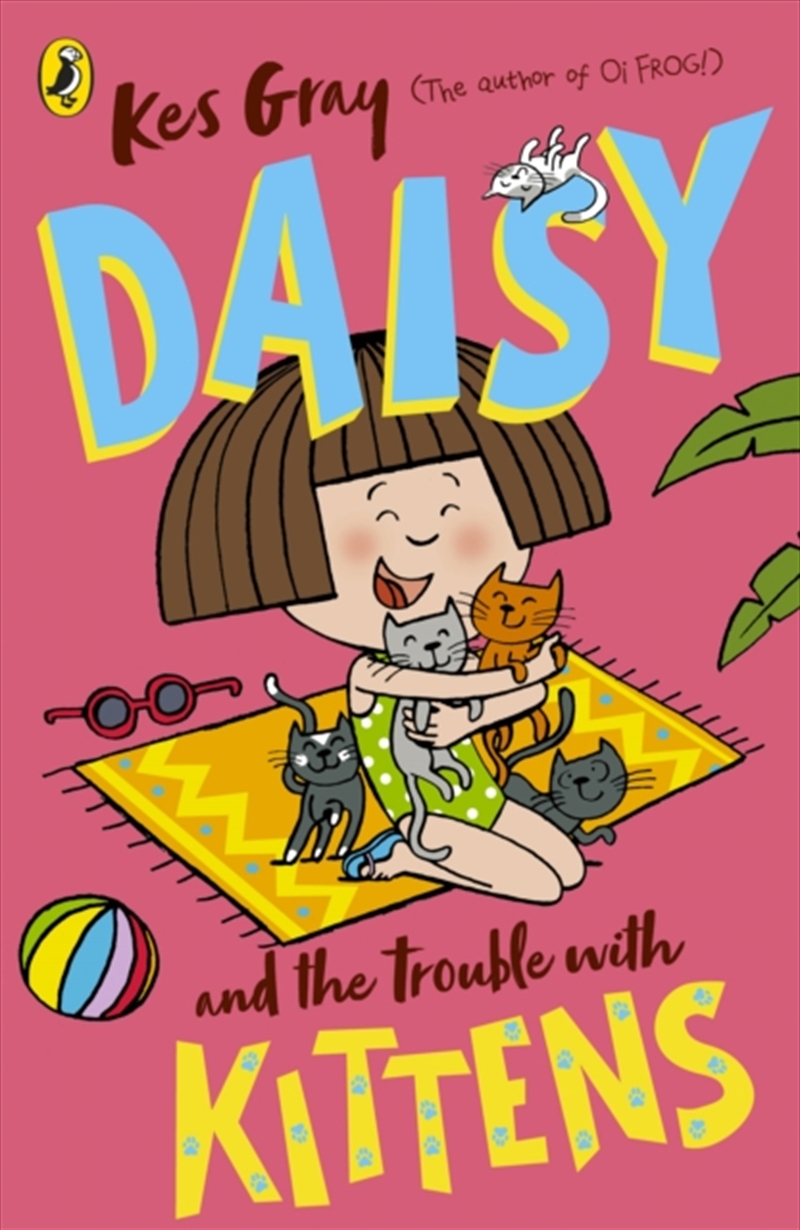 Daisy And The Trouble With Kittens/Product Detail/Childrens Fiction Books