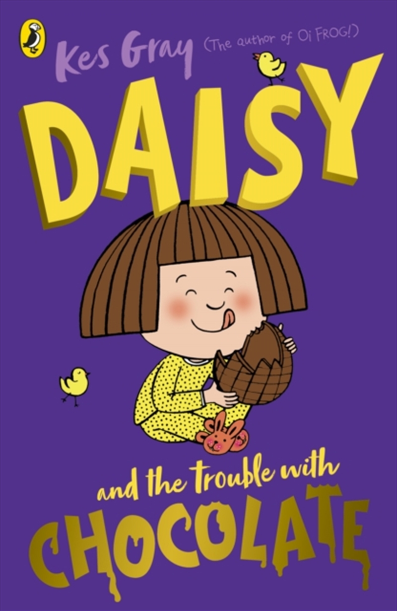 Daisy And The Trouble With Chocolate/Product Detail/Childrens Fiction Books