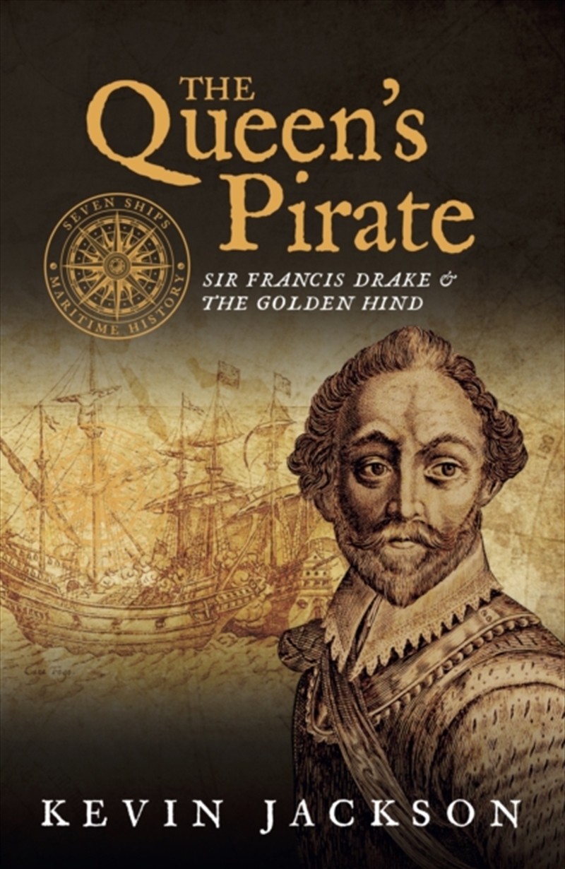 The Queen's Pirate: Sir Francis Drake And The Golden Hind/Product Detail/History