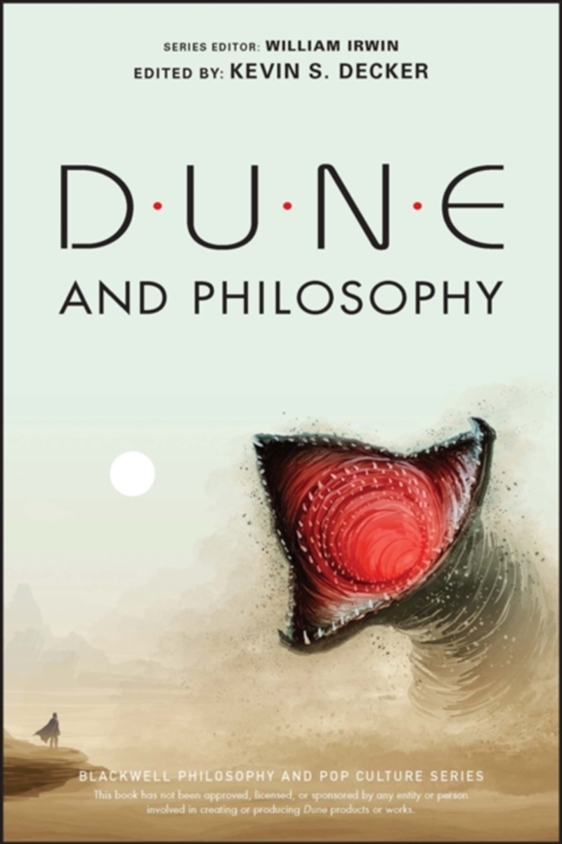 Dune And Philosophy : Minds, Monads, And Muad'dib/Product Detail/Reading
