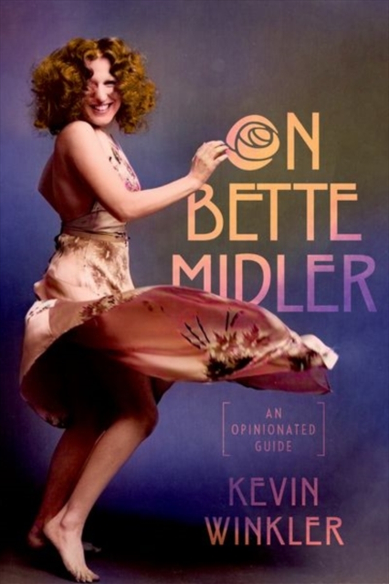 On Bette Midler : An Opinionated Guide/Product Detail/Arts & Entertainment