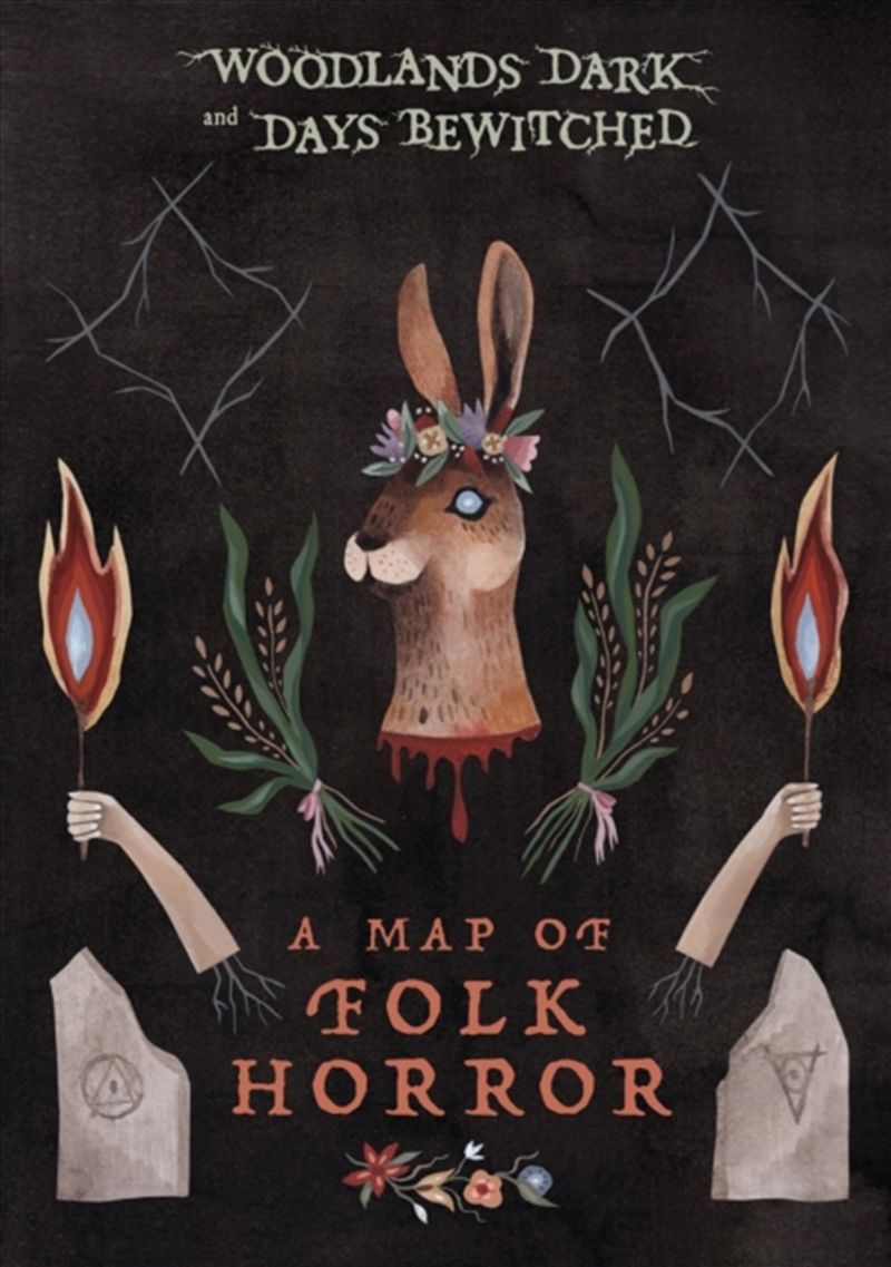 Woodlands Dark And Days Bewitched : A Map Of Folk Horror/Product Detail/Society & Culture