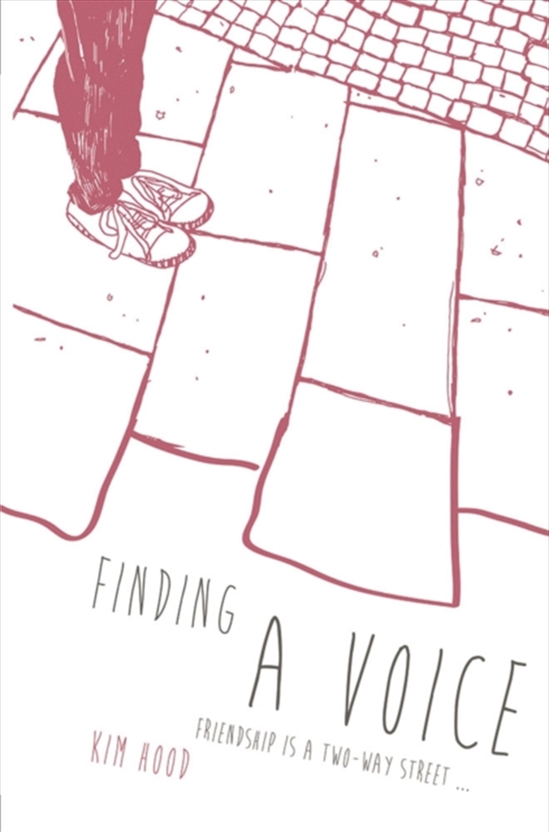 Finding A Voice : Friendship Is A Two-Way Street .../Product Detail/Young Adult Fiction