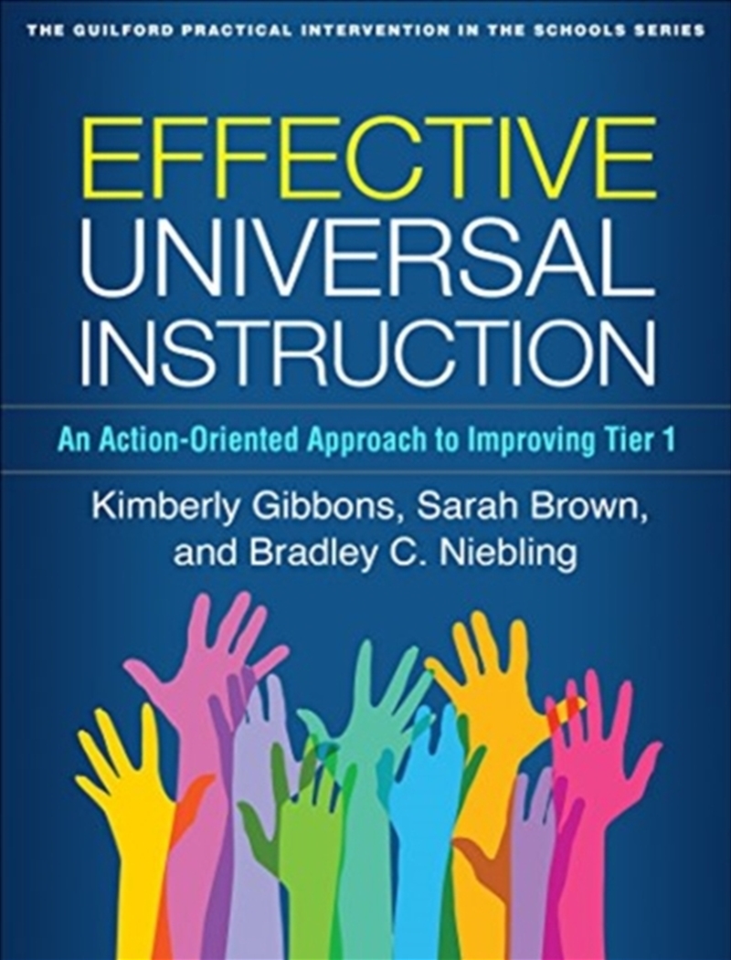 Effective Universal Instruction : An Action-Oriented Approach To Improving Tier 1/Product Detail/Psychology