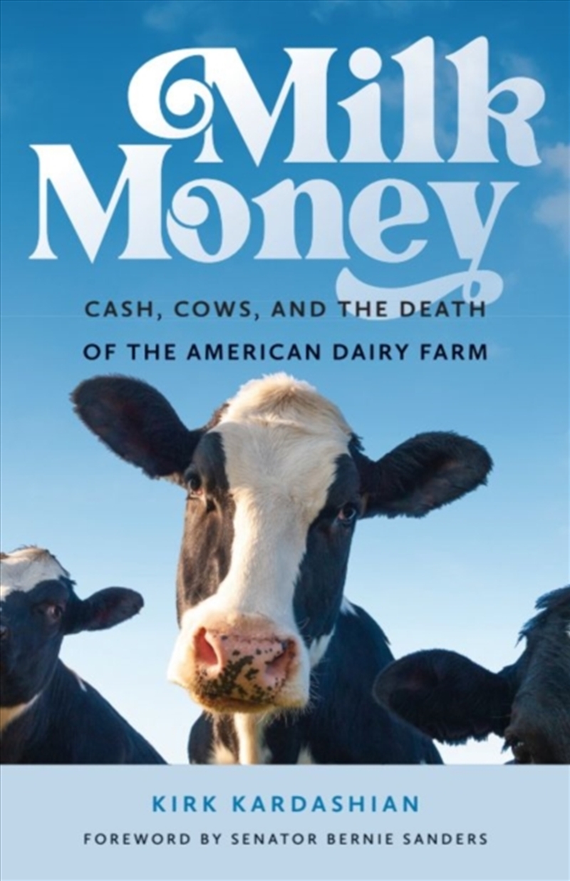 Milk Money : Cash, Cows, And The Death Of The American Dairy Farm/Product Detail/Gardening