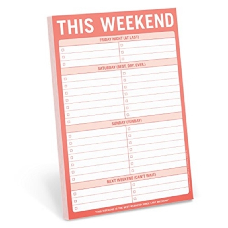 Knock Knock This Weekend Pad/Product Detail/Stationery